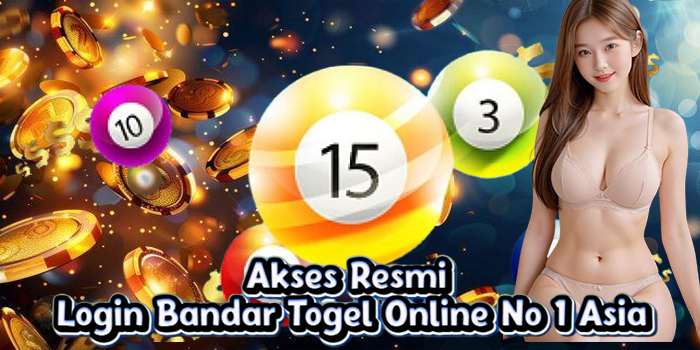 Akses Resmi Login Bandar Togel Online No 1 Asia