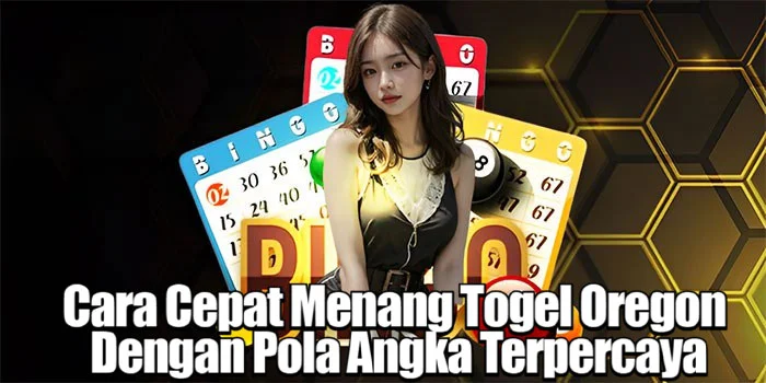 Cara Cepat Menang Togel Oregon Dengan Pola Angka Terpercaya