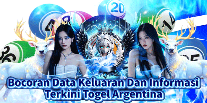 Bocoran Data Keluaran Dan Informasi Terkini Togel Argentina